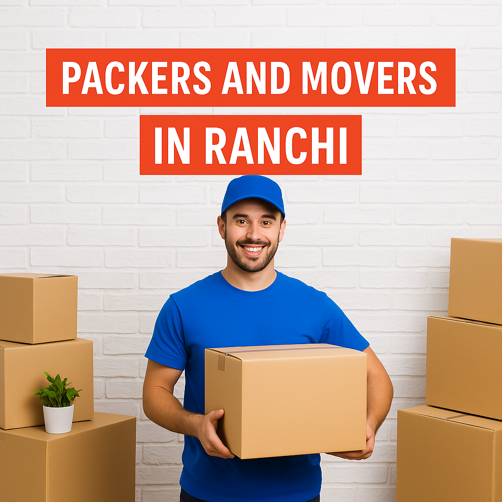 "Professional packers and movers in Ranchi offering reliable home and office shifting services with secure packaging and trained staff."